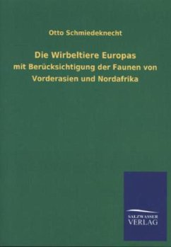 Die Wirbeltiere Europas - Schmiedeknecht, Otto