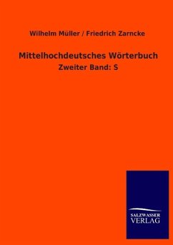 Mittelhochdeutsches Wörterbuch - Müller, Wilhelm;Zarncke, Friedrich