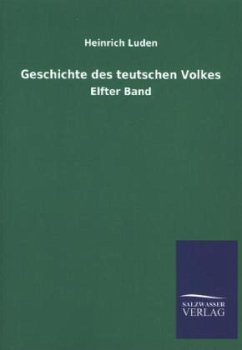 Geschichte des teutschen Volkes - Luden, Heinrich