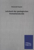 Lehrbuch der geologischen Formationskunde