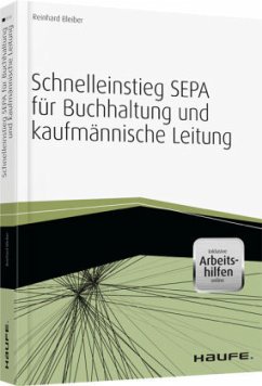 Schnelleinstieg SEPA für Buchhaltung und kaufmännische Leitung - Bleiber, Reinhard