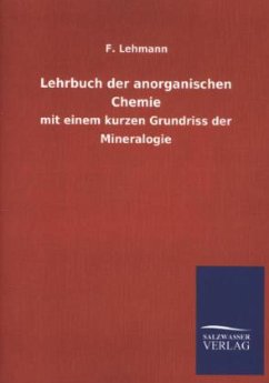 Lehrbuch der anorganischen Chemie - Lehmann, F.