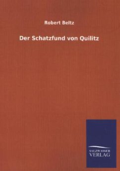 Der Schatzfund von Quilitz - Beltz, Robert