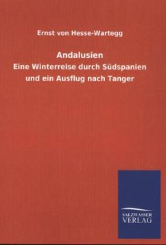 Andalusien - Hesse-Wartegg, Ernst von