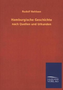 Hamburgische Geschichte - Nehlsen, Rudolf