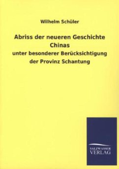 Abriss der neueren Geschichte Chinas - Schüler, Wilhelm