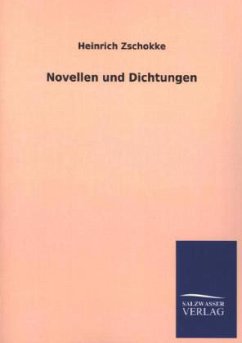 Novellen und Dichtungen - Zschokke, Heinrich