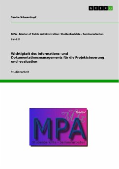 Wichtigkeit des Informations- und Dokumentationsmanagements für die Projektsteuerung und -evaluation (eBook, PDF) - Schwarzkopf, Sascha