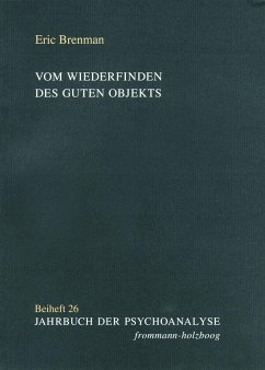 Vom Wiederfinden des guten Objekts - Brenman, Eric