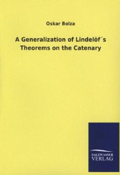 A Generalization of Lindelöf´s Theorems on the Catenary - Bolza, Oskar