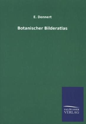 Botanischer Bilderatlas Botanischer Bilderatlas
