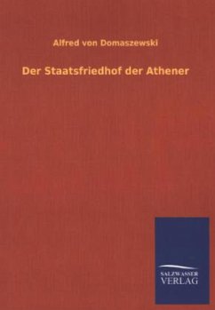 Der Staatsfriedhof der Athener - Domaszewski, Alfred von