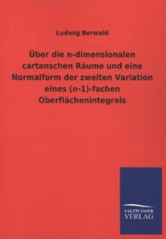 Über die n-dimensionalen cartanschen Räume und eine Normalform der zweiten Variation eines (n-1)-fachen Oberflächenintegrals - Berwald, Ludwig