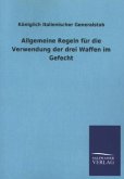 Allgemeine Regeln für die Verwendung der drei Waffen im Gefecht