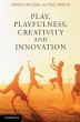 Play, Playfulness, Creativity and... - Bild 1