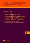 Entschuldigung und Entschuldigungsannahme im Täter-Opfer-Ausgleich