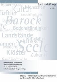 Friedrich Schiedel Wissenschaftspreis zur Geschichte Oberschwabens 2011