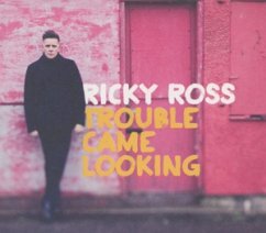 Trouble Came Looking - Ross,Ricky