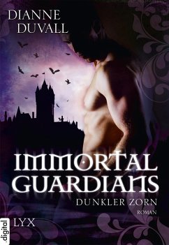 Dunkler Zorn / Immortal Guardians Bd.2 (eBook, ePUB) - Duvall, Dianne