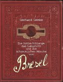 Die hohle Schlange, das Labyrinth und die schrecklichen Mönche von Bresel (eBook, ePUB)