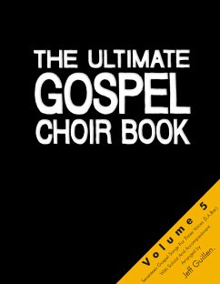 The Ultimate Gospel Choir Book - Volume 5