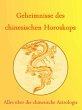 Geheimnisse des Chinesischen Horoskops... - Bild 1