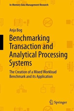 Benchmarking Transaction and Analytical Processing Systems - Bog, Anja