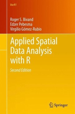 Applied Spatial Data Analysis with R - Bivand, Roger S.;Pebesma, Edzer J.;Gómez-Rubio, Virgilio