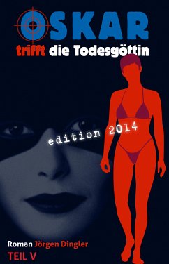 Oskar trifft die Todesgöttin (eBook, ePUB) - Dingler, Jörgen