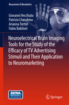 Neuroelectrical Brain Imaging Tools for the Study of the Efficacy of TV Advertising Stimuli and their Application to Neuromarketing - Vecchiato, Giovanni;Cherubino, Patrizia;Trettel, Arianna