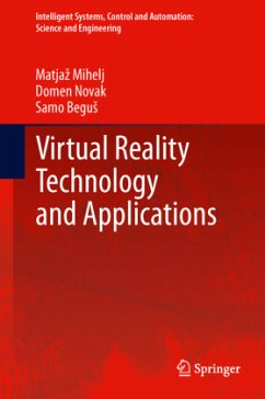 Virtual Reality Technology and Applications - Mihelj, Matjaz;Novak, Domen;Begus, Samo
