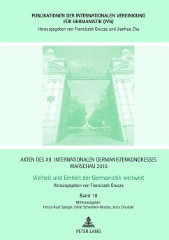 Akten des XII. Internationalen Germanistenkongresses Warschau 2010: - Vielheit und Einheit der Germanistik weltweit