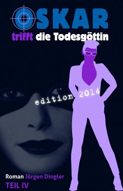 Oskar trifft die Todesgöttin (eBook, ePUB) - Dingler, Jörgen