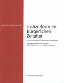 Justizreform im Bürgerlichen Zeitalter Justizreform im Bürgerlichen Zeitalter