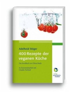 400 Rezepte der veganen Küche - Stöger, Adelheid