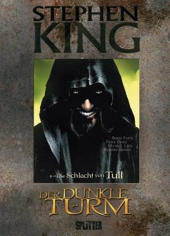 Die Schlacht von Tull / Der Dunkle Turm - Graphic Novel Bd.8 - King, Stephen