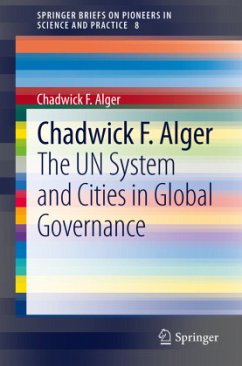 The UN System and Cities in Global Governance - Alger, Chadwick F.