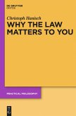 Why the Law Matters to You