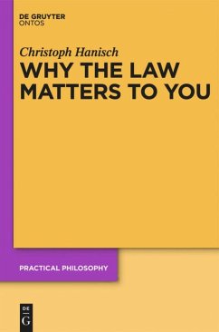 Why the Law Matters to You - Hanisch, Christoph