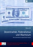 Dezentralität, Föderalismus und Wachstum