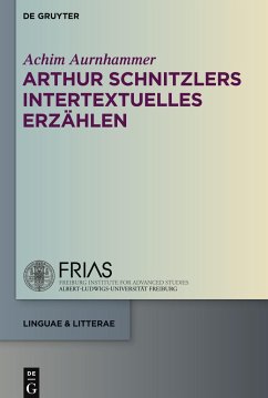 Arthur Schnitzlers intertextuelles Erzählen - Aurnhammer, Achim