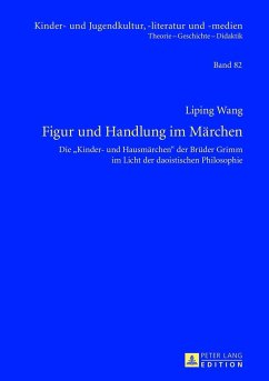 Figur und Handlung im Märchen - Wang / ???, Liping