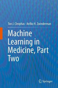 Machine Learning in Medicine - Cleophas, Ton J.;Zwinderman, Aeilko H.
