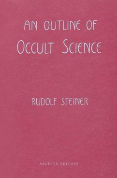 An Outline of Occult Science - Steiner, Rudolf