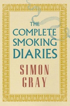 The Complete Smoking Diaries - Gray, Simon