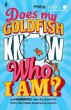 Does My Goldfish Know Who I am? - Bild 1