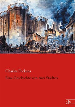 Eine Geschichte von zwei Städten - Dickens, Charles