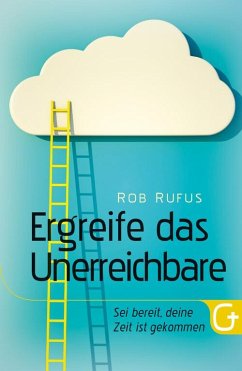 Ergreife das Unerreichbare (eBook, ePUB) - Rufus, Rob