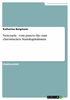 Venezuela - vom puncto fijo zum chavistischen Staatskapitalismus (eBook, ePUB) - Bergmaier, Katharina