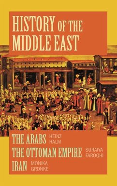 History of the Middle East - Halm, Heinz; Faroqhi, Suraiya; Gronke, Monike